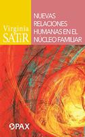 Nuevas relaciones humanas en el núcleo familiar