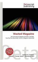 Wasted Magazine: (English)