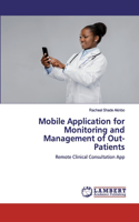 Mobile Application for Monitoring and Management of Out-Patients