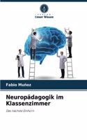 Neuropädagogik im Klassenzimmer