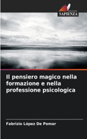 pensiero magico nella formazione e nella professione psicologica