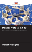 Mondes virtuels en 3D