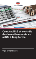 Comptabilité et contrôle des investissements en actifs à long terme