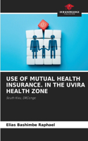 Use of Mutual Health Insurance. in the Uvira Health Zone