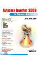 Autodesk Inventor 2008: For Engineers & Designers