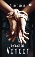 Beneath the Veneer