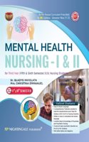 Mental Health Nursing - I & II for Third Year ( Fifth & Sixth Semester) B.Sc Nursing Students, 1/e 2024 - As per Revised Curriculum Prescribed By INC Syllabus - Semester Wise 21 - 22