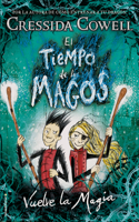 Vuelve la magia / Twice Magic: (2 TIEMPO DE LOS MAGOS / THE WIZARDS OF ONCE)