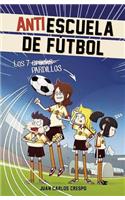 Antiescuela de Fútbol #1. Los 7 Craks / Soccer Anti-School #1. the 7 Phenoms: (1 Antiescuela de Fútbol)