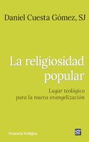 La religiosidad popular: Lugar teologico para la nueva evangelizacion