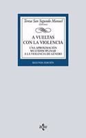 A vueltas con la violencia: Una aproximacion multidisciplinar a la violencia de genero