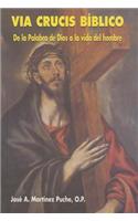 Via Crucis Biblico: de la Palabra de Dios a la Vida del Hombre: De la palabra de Dios a la vida del hombre / In the word of God to human life