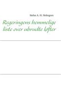 Regeringens hemmelige liste over ubrudte løfter