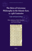 Heirs of Avicenna: Philosophy in the Islamic East, 12-13th Centuries