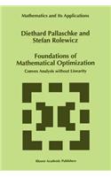 Foundations of Mathematical Optimization