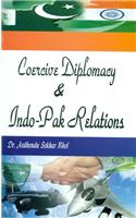 Coercive Diplomacy and Indo-Pak Relations