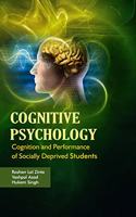 Cognitive Psychology;cognition and performance of socially deprived students