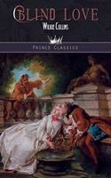 Blind Love: (Prince Classics)