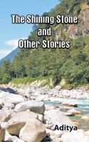 Shinning Stone and Other Stories