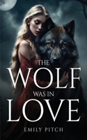 Wolf Was in Love