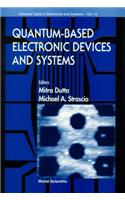 Quantum-Based Electronic Devices and Systems, Selected Topics in Electronics and Systems, Vol 14