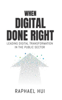 When Digital Done Right