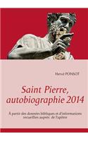 Saint Pierre, autobiographie 2014