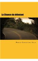 Chance Du Débutant