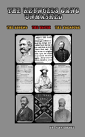 Reynolds Gang Unmasked: The Legend. The Truth. The Treasure.