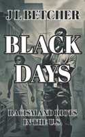 Black Days: Racism and Riots in the U.S.