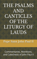 Psalms and Canticles of the Liturgy of Lauds