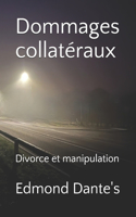 Dommages collatéraux: Divorce et manipulation