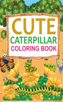 Cute Caterpillar Coloring Book