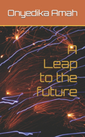 Leap to the future