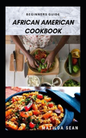 Beginners Guide African American Cookbook