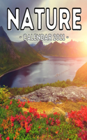Nature Calendar 2021: 16-Month Calendar, Cute Gift Idea For Nature Lovers Women & Men