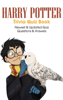 Harry Potter Trivia Quiz Book Newest & Updated Quiz Questions & Answers