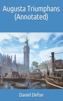 Augusta Triumphans (Annotated)
