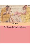 The Golden Sayings of Epictetus