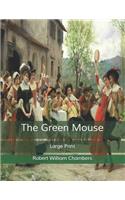 The Green Mouse: Large Print