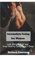 Intermediate Fasting for Women