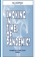 Smoking in Times of Pandemic?