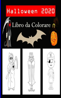 Halloween 2020 Libro da Colorare: Libro da Colorare Per Bambini Un libro divertente, Simpatico per bambini e bambino, Splendide Illustrazioni per Bimbi da 3 a 8 Anni