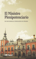 Ministro Plenipotenciario: De Diplomacia e Ideología de Género