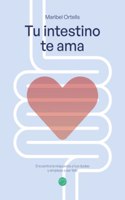 Tu intestino te ama