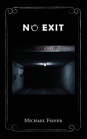 No Exit: Poetry of the Dark