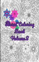 Floral Coloring Book Volume 2