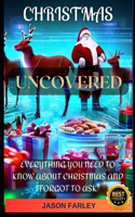 Christmas Uncovered