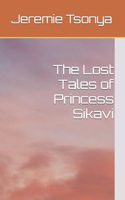 The Lost Tales of Princess Sikavi