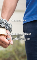 Co-Abhängigkeit in Beziehungen